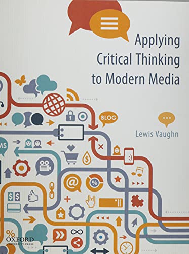 Applying Critical Thinking to Modern Media: Eff... 0190085908 Book Cover