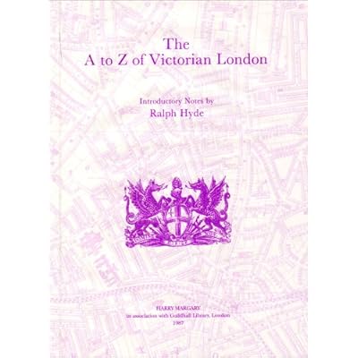 The A to Z of Victorian London
