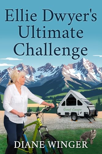 Ellie Dwyer's Ultimate Challenge: Book 8 of the Ellie Dwyer Series