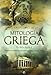 El gran libro de la mitología griega: Basado en el manual de mitología griega de H. J. Rose (Historia)