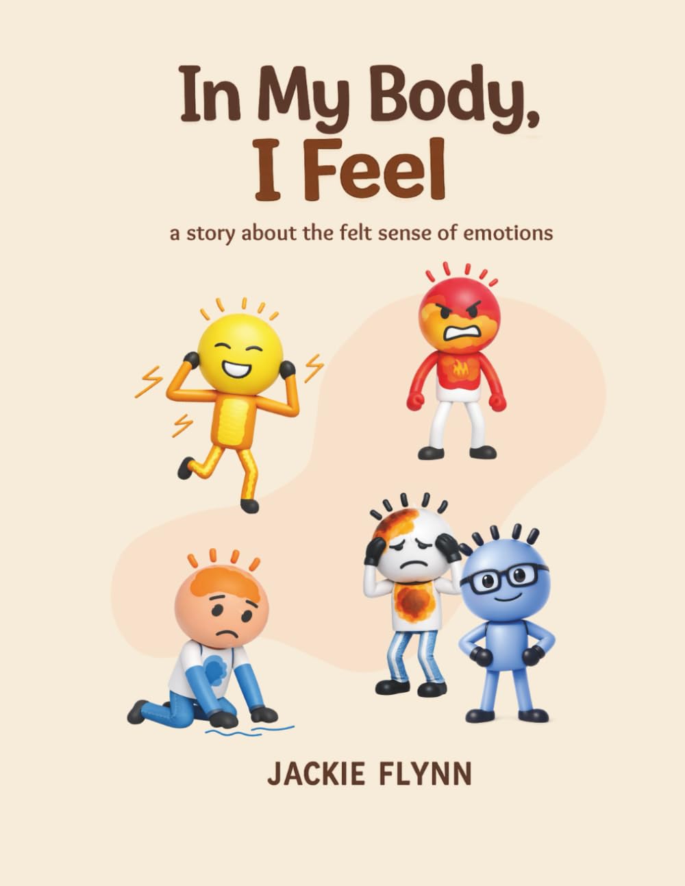 In My Body, I Feel: a story about the felt sense of emotions