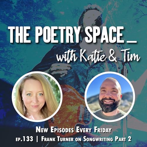 ep. 133 - Frank Turner on Songwriting Part 2
