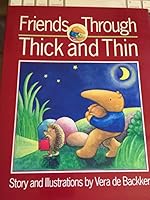 Friends Through Thick and Thin 0812063619 Book Cover