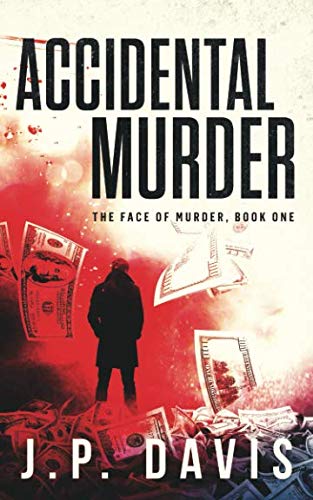 ACCIDENTAL MURDER: THE FACE OF MURDER, BOOK ONE      Paperback – Large Print, May 6, 2019