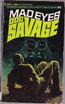 Doc Savage # 34 : Mad Eyes - Book #51 of the Doc Savage (publication order; no omnibus)