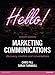 Marketing Communications: discovery, creation and conversations