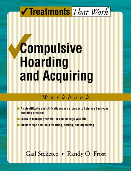 Compulsive Hoarding and Acquiring (Treatments That Work)