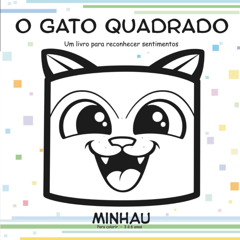 O gato quadrado: Um livro para reconhecer sentimentos