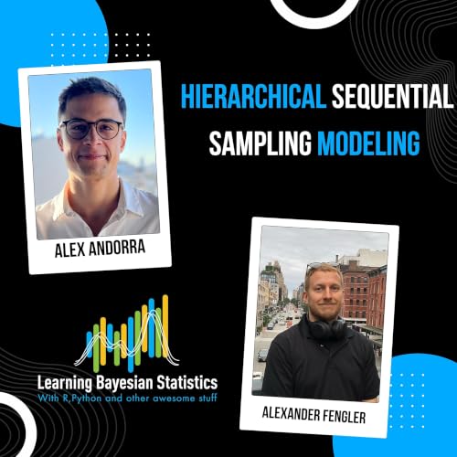#165 Hierarchical Sequential Sampling Modeling, with Alex Fengler