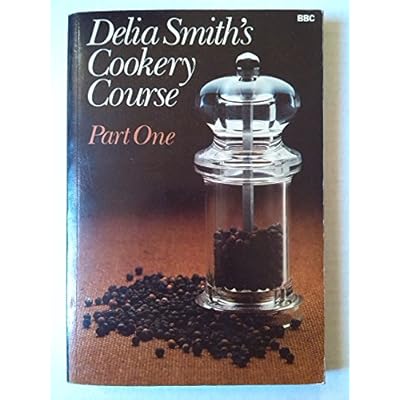 Delia Smith's Cookery Course Part One