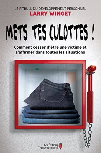 Mets tes culottes! [Paperback] Larry winget