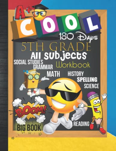 5th Grade All Subjects 180 Days Workbook: 5th Grader All In One Homeschool Curriculum Worksheets: Math, Language Arts, Science, History, Social ... Tracker Sheets and End-of-Year Elevation Form