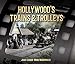 Hollywood's Trains & Trolleys