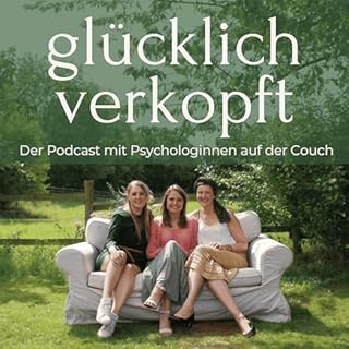 gl&uuml;cklich verkopft - der Psychologie Podcast Titelbild