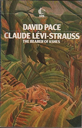 Claude Levi-Strauss: The Bearer of Ashes 0744800382 Book Cover