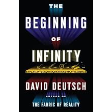 The Beginning of Infinity: Explanations That Transform the World