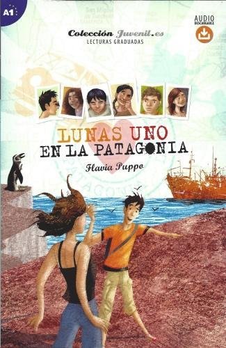 Lunas uno. En la Patagonia: Colección Juvenil.es