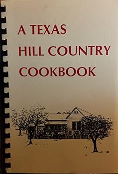 Spiral-bound A Texas Hill Country Cookbook Book