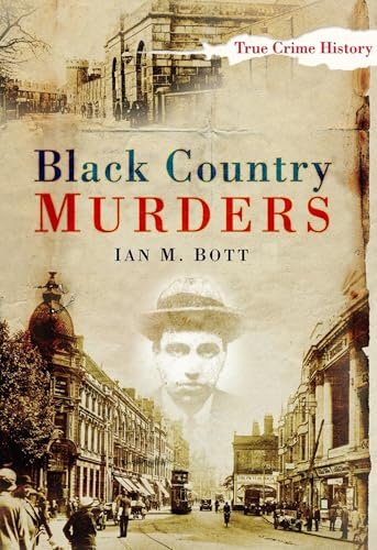 Black Country Murders (True Crime History)