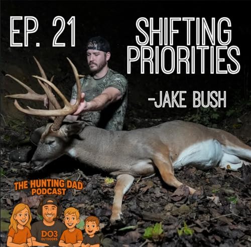 Ep. 21 Shifting Priorities with Jake Bush Podcast Por  arte de portada