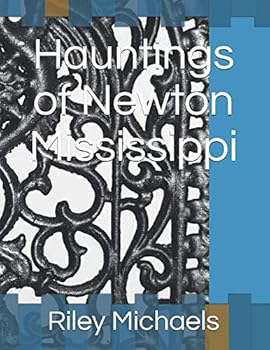 Paperback Hauntings of Newton Mississippi Book