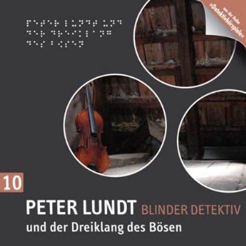 Peter Lundt und der Dreiklang des Bösen: Peter Lundt 10