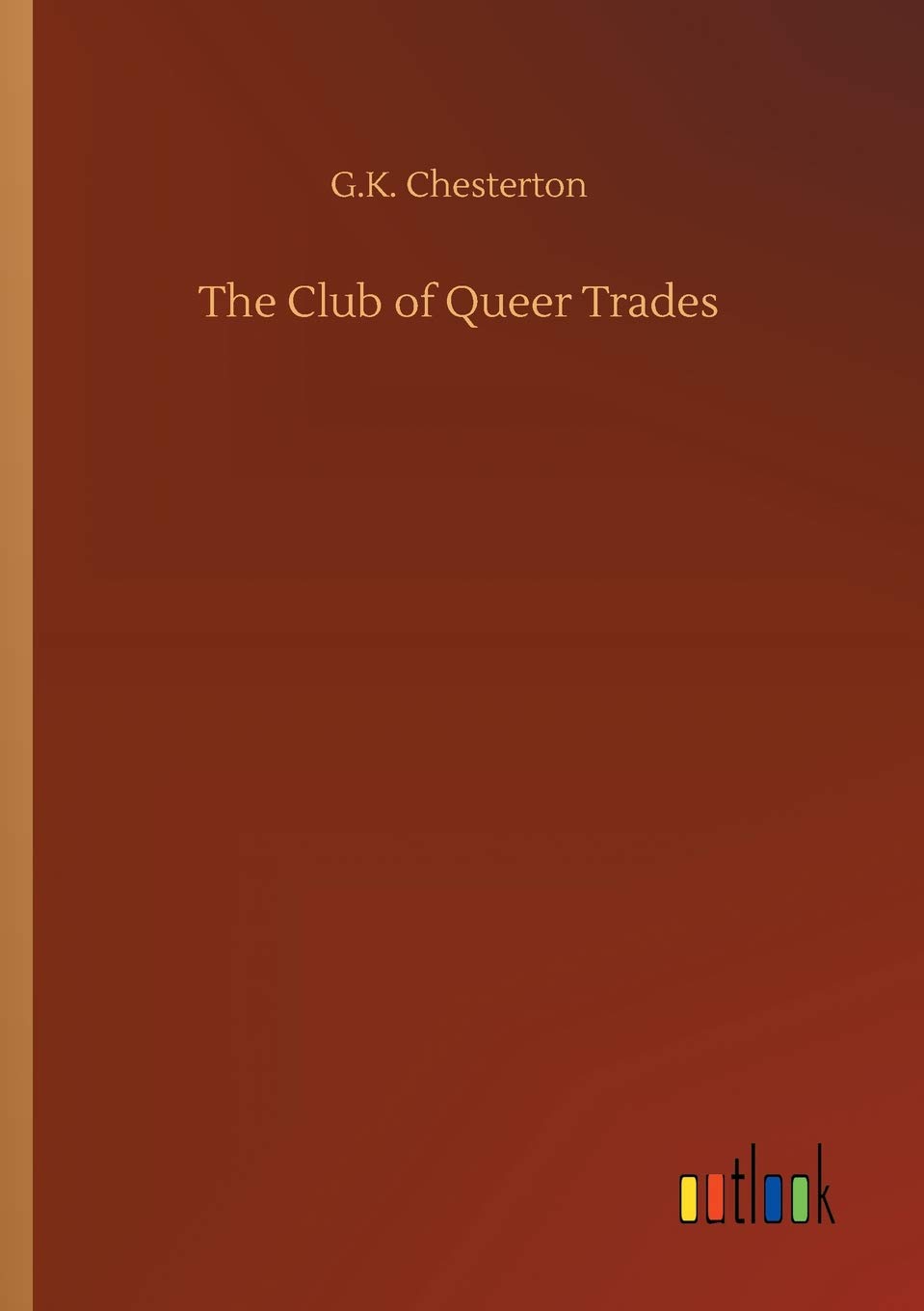 The Club of Queer Trades