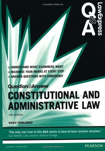 By Ms Victoria Thirlaway - Law Express Question and Answer: Constitutional and Administrative Law (Law Express Questions & Answers) (2)