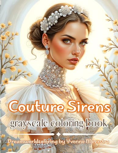 Couture Sirens: A Fashion Fairytale Coloring Book