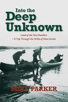 Paperback Into the Deep Unknown: Land of the Tent Dwellers Book