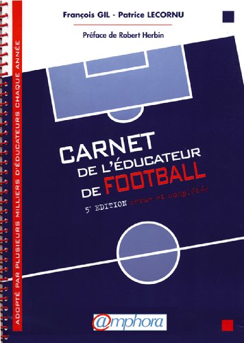 Télécharger Le carnet de l'éducateur de football Gratuit