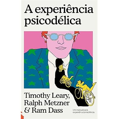 A experi&ecirc;ncia psicod&eacute;lica