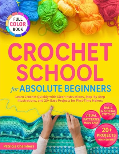 Crochet School for Absolute Beginners