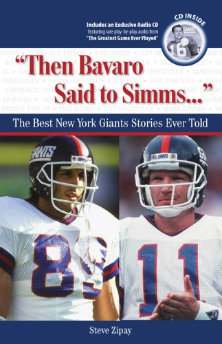 Then Bavaro Said to Simms: The Best New York Giants Stories Ever Told (The Best Sports Stories Ever Told)