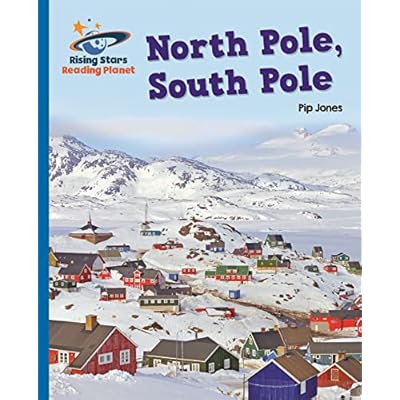 Reading Planet - North Pole, South Pole - Blue: Galaxy