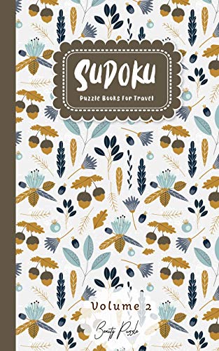 Sudoku Puzzle Books For Travel: Easy to Extreme Level Puzzle Travel Friendly Book Pocket Size 5x8 Inches (Volume 2)