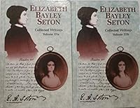 Elizabeth Bayley Seton. Collected Writings Volumes IIIa and IIIb. 1565482492 Book Cover