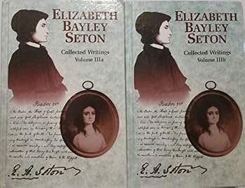 Hardcover Elizabeth Bayley Seton. Collected Writings Volumes IIIa and IIIb. (two volumes) Book