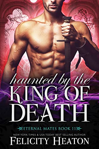 Haunted by the King of Death: A Fated Mates Vampire Paranormal Romance (Eternal Mates Paranormal Romance Series Book 11)