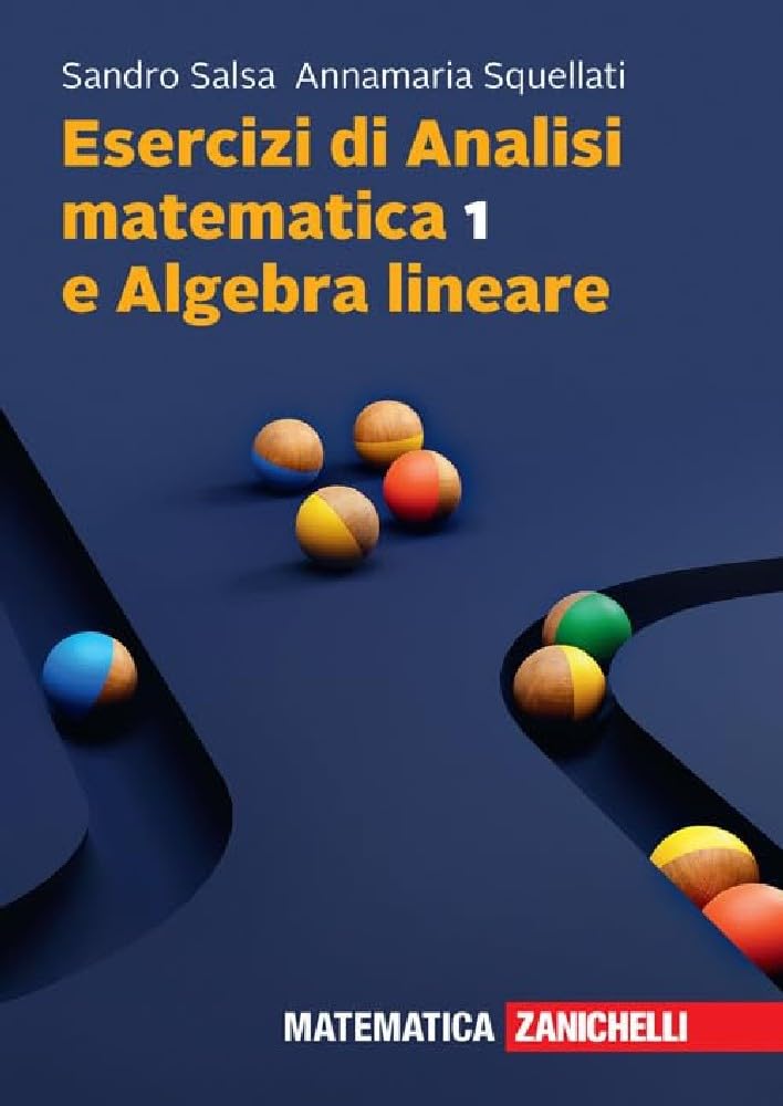 Esercizi Di Analisi Matematica 1 E Algebra Lineare. Con E-Book - 4