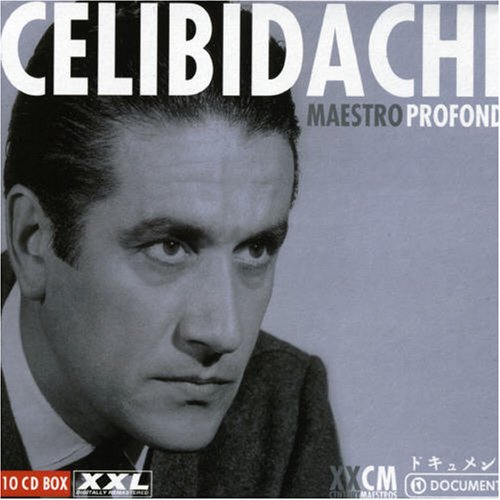 Celibidache Maestro Profondo