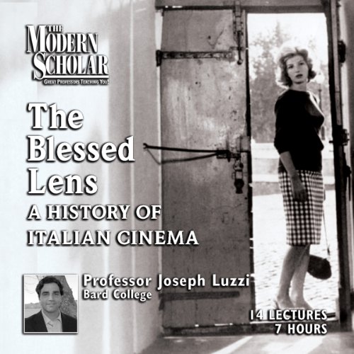 The Blessed Lens - History of Italian Cinema - TMS (The Modern Scholar)