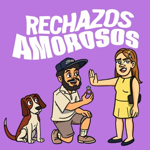 Ep 149 | Rechazos amorosos cover art