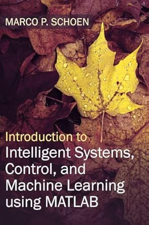 Amazon.com: Introduction to Intelligent Systems, Control, and Machine ...