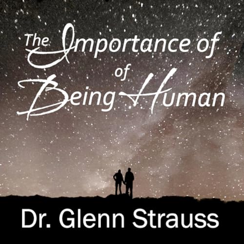 The Importance of Being Human by Glenn Strauss episode artwork