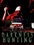 Darkness Hunting