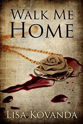 Walk Me Home by [Lisa Kovanda]