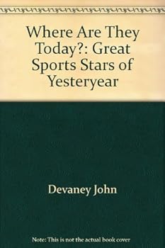 Hardcover Where Are They Today? Great Sports Stars of Yesteryear Book