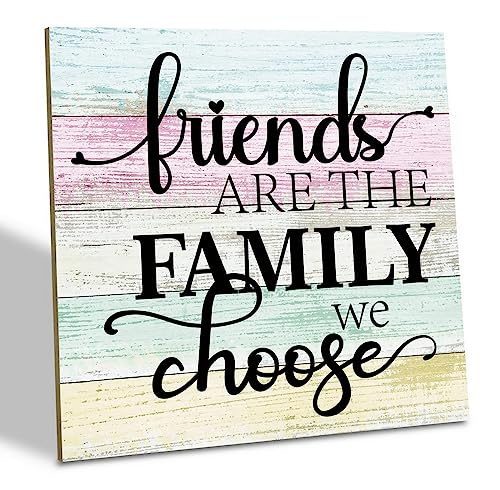 Friend Wood Sign, Friends Are the Family We Choose, Wood Plaque Table Art Sign, Friendship Sign,...