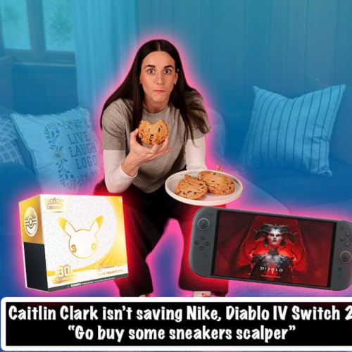 Caitlin Clark isn't saving Nike, Diablo IV on Switch 2 Impressions, a Pok&eacute;mon fan hates Juan's fun time - 2 Hard 2 Pass Podcast - Episode 101